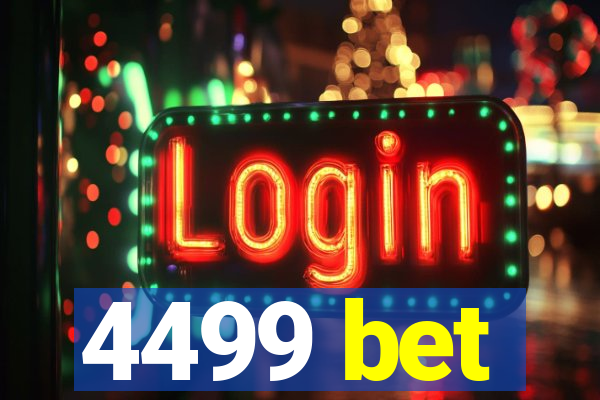 4499 bet