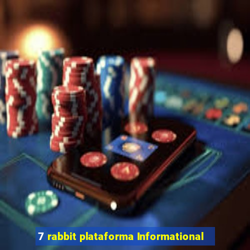 7 rabbit plataforma Informational