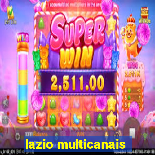 lazio multicanais