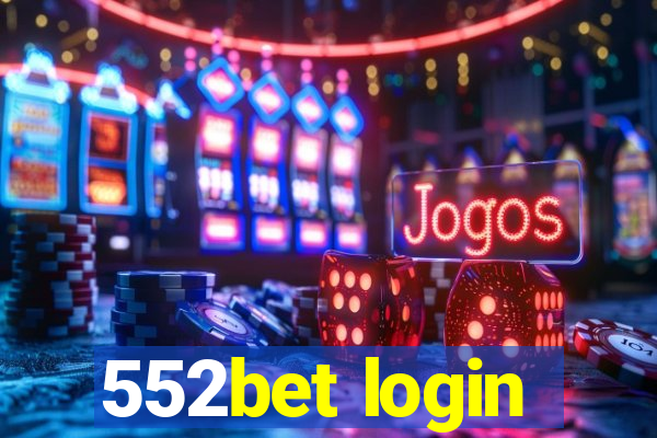 552bet login