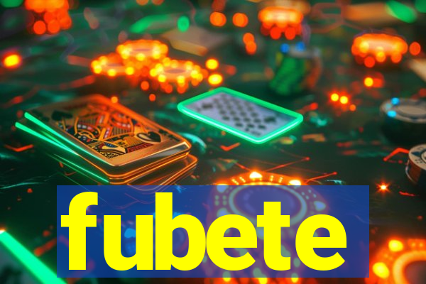 fubete