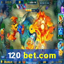 120 bet.com