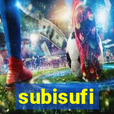 subisufi