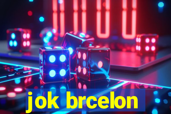 jok brcelon