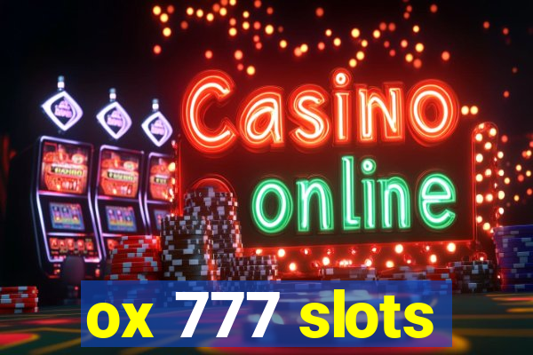 ox 777 slots