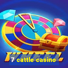 7 cattle casino