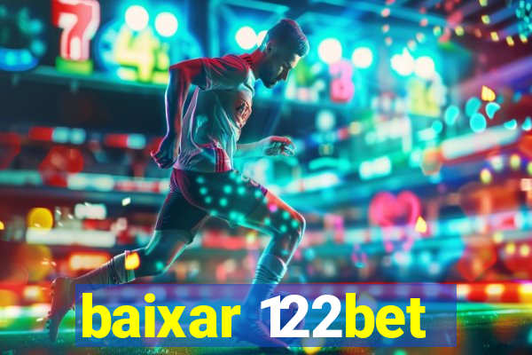 baixar 122bet