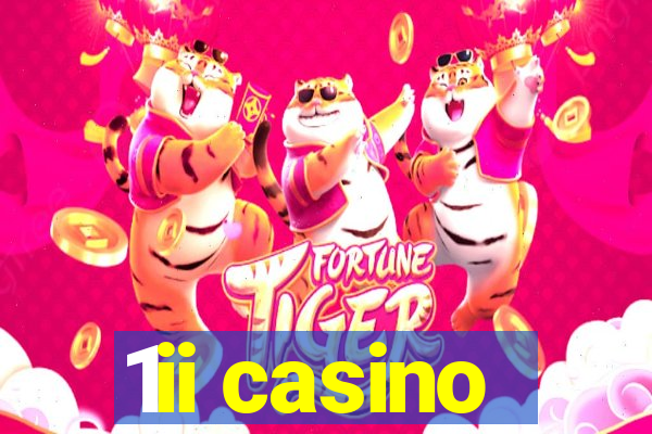 1ii casino