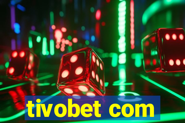 tivobet com