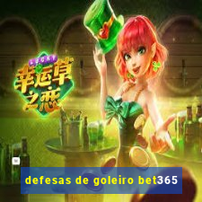 defesas de goleiro bet365