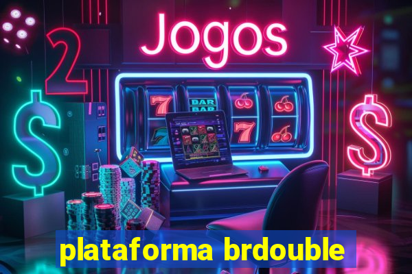 plataforma brdouble