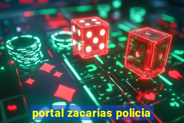 portal zacarias policia