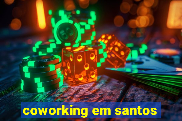 coworking em santos