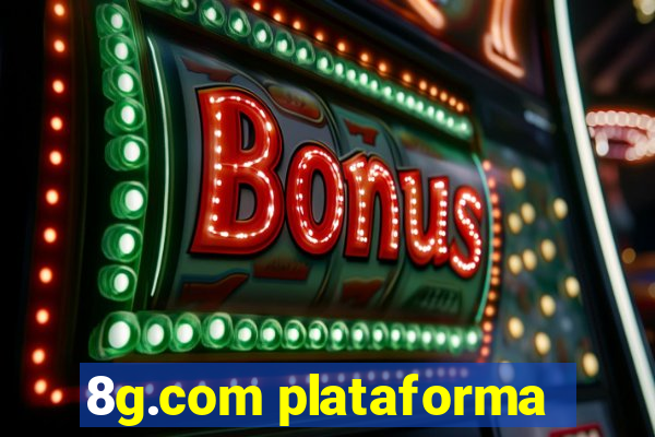 8g.com plataforma