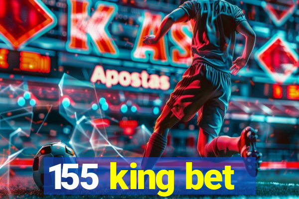 155 king bet