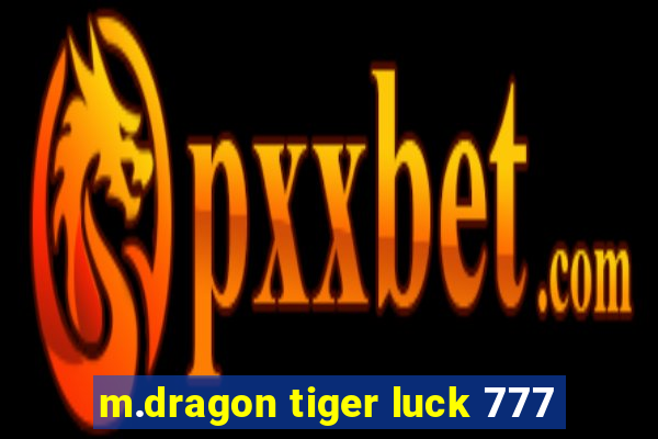 m.dragon tiger luck 777