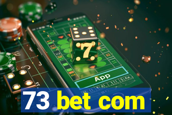 73 bet com