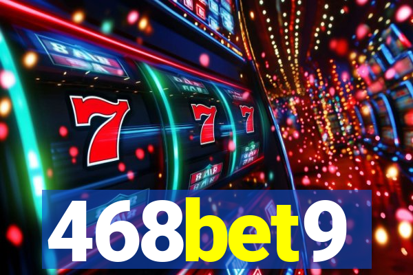 468bet9