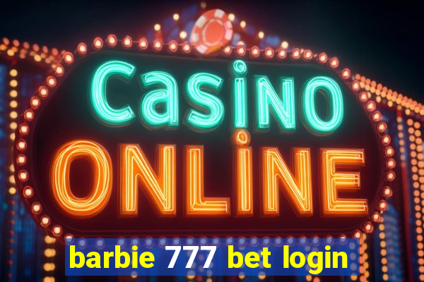 barbie 777 bet login