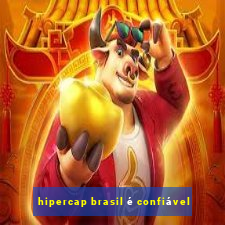 hipercap brasil é confiável