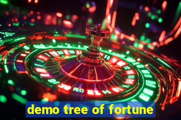 demo tree of fortune