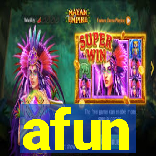 afun