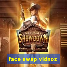 face swap vidnoz