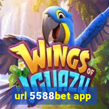 url 5588bet app