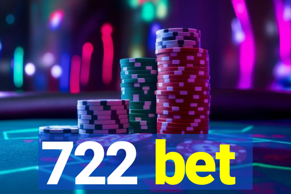 722 bet