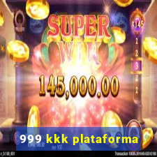 999 kkk plataforma