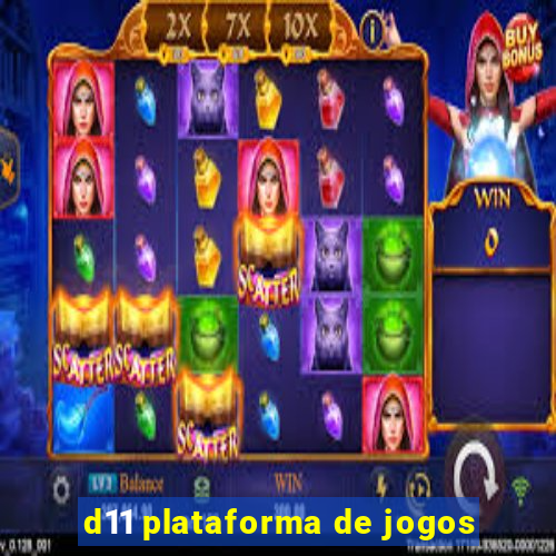 d11 plataforma de jogos