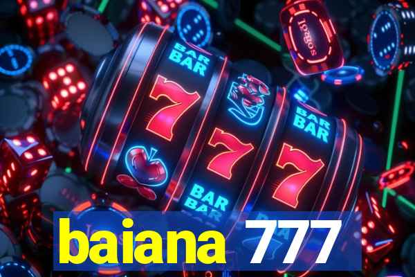 baiana 777