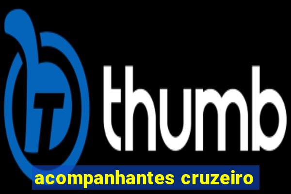 acompanhantes cruzeiro