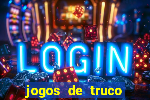 jogos de truco online grátis