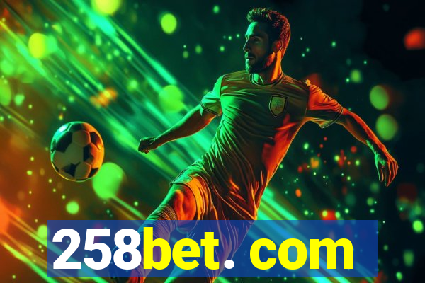 258bet. com