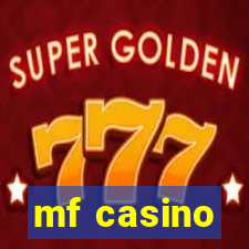 mf casino