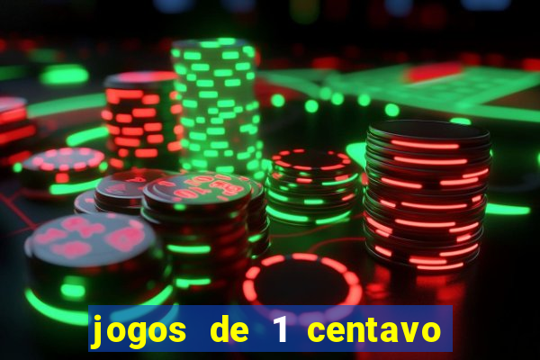 jogos de 1 centavo no esporte da sorte