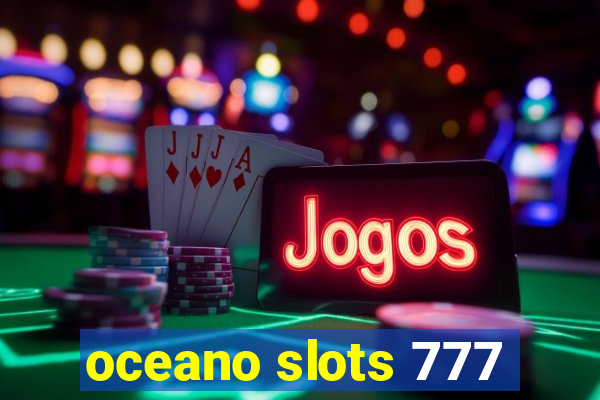 oceano slots 777