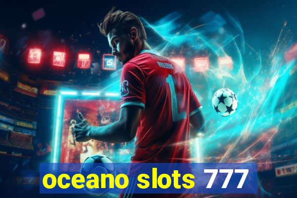 oceano slots 777