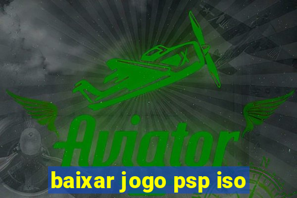 baixar jogo psp iso