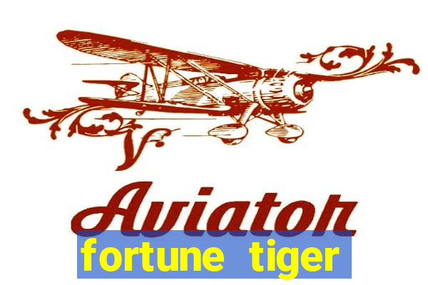 fortune tiger aposta de 1 real