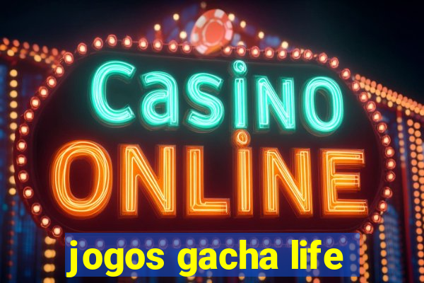 jogos gacha life