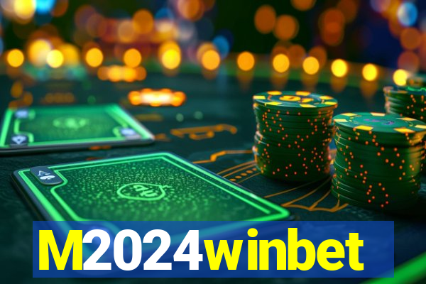 M2024winbet