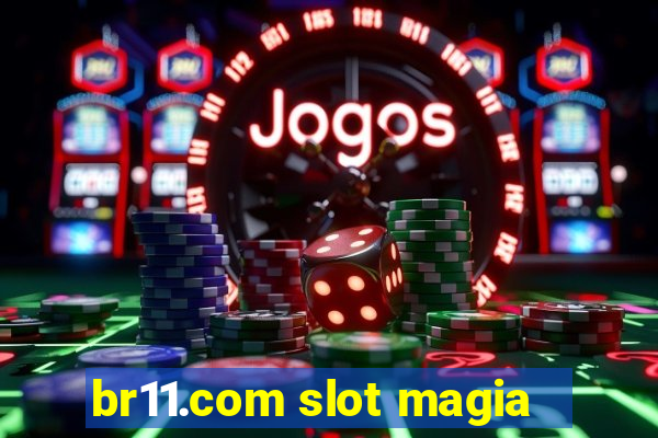 br11.com slot magia