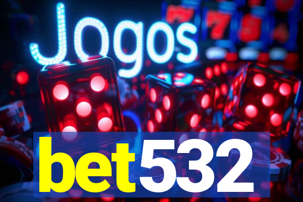 bet532