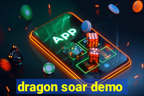 dragon soar demo