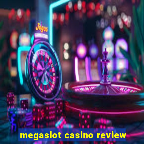 megaslot casino review