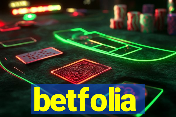 betfolia