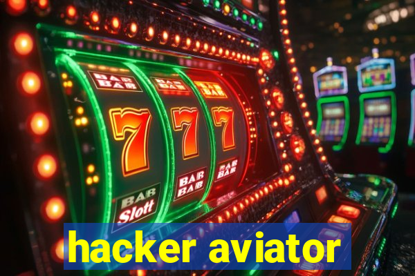 hacker aviator