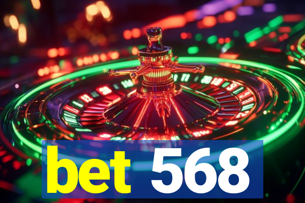 bet 568